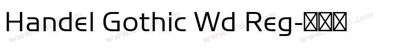 Handel Gothic Wd Reg字体转换